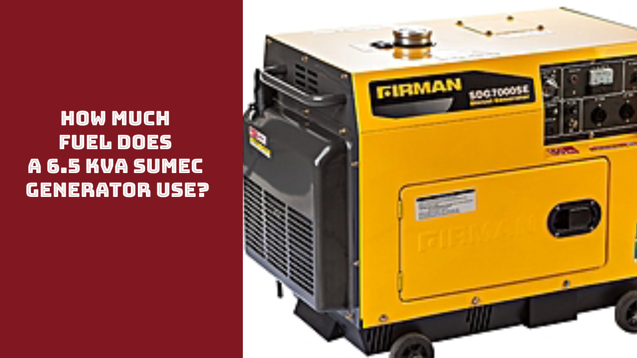 How Much Fuel Does a 6.5 kVA Sumec Generator Use?